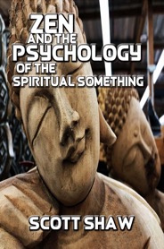 Zen adn the Psychology of the Spiritual Something