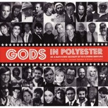 Gods in Ployester
