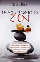 La Vita Secondo Lo Zen