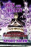 Zen and Again