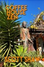Coffee House Zen