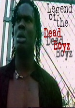 Legend of the Dead Boyz