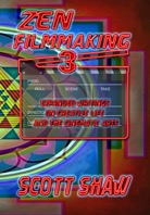 Zen Filmmaking 3