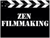 Zen Filmmaking