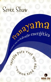 Pranayama: A Respiracao Para Revitalizacao Energetica