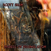 Ingress of Dissimulation