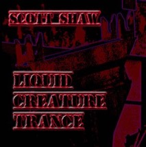 Liquid Creature Trance