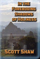 In the Foreboding Shadows of Holiness