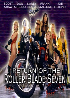 Return of the Roller Blade Seven