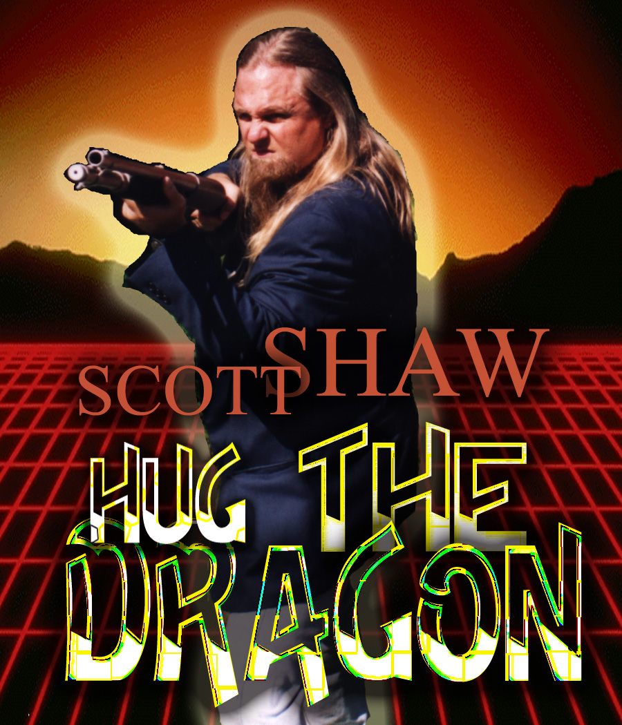  Here's the poster for a rare Scott Shaw film, Hug the Dragon. 