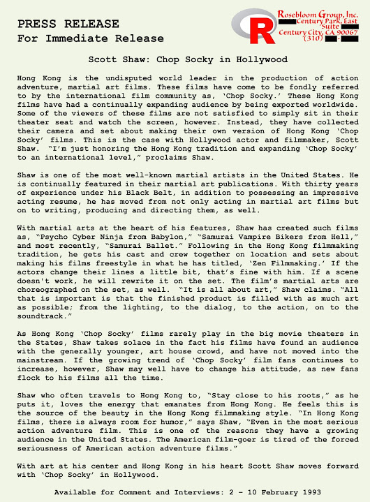  Here's an old Press Release that I just came upon, sent out by my publicist of way back when, preceding one of my trips to Hong Kong.  And yes, I too find it amusingly ridiculous. But, that's Hollywood. :-) 