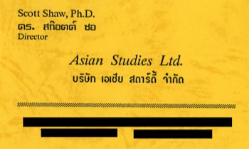  Here's a flashback for you... When I was living in Bangkok in the 80s this is my business card from a company I operated that did consigned Asian research, Asian Studies, Ltd. 