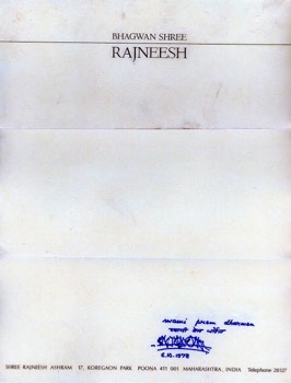  Here's an interesting piece of history for you... After having just watched the Netflix documentary, Wild Wild Country, about Bhagwan Shree Rajneesh, I wrote a blog that referenced it. More interestingly... Here is the signed paper that Bhagwan gave to me, with my new name on it, after he initiated me into Sanyass in India in 1978. Jai Bhagwan! 